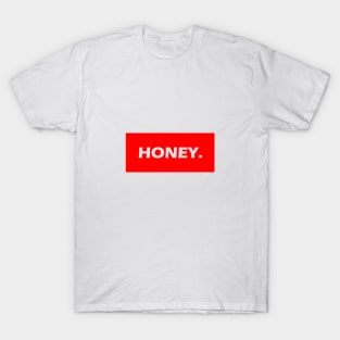 HONEY. - Bold Slag Sis Stylish Design T-Shirt